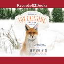 Fox Crossing Audiobook