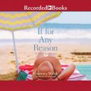 If for Any Reason Audiobook