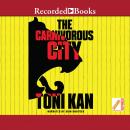 The Carnivorous City Audiobook
