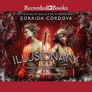 Illusionary, Zoraida Cordova
