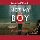 Not My Boy Audiobook