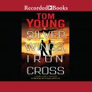 Silver Wings, Iron Cross Audiobook