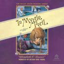 In Myrtle Peril Audiobook