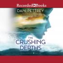 The Crushing Depths Audiobook