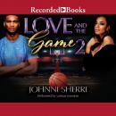 Love and the Game 2 Audiobook