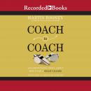 Coach to Coach: An Empowering Story About How to Be a Great Leader Audiobook