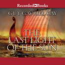 The Last Light of the Sun Audiobook