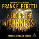 Piercing the Darkness Audiobook