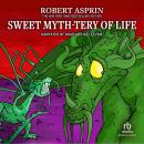 Sweet Myth-Tery of Life Audiobook