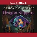 Dragon Slippers Audiobook