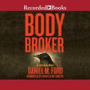 Body Broker Audiobook