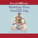 Madeline Finn and the Therapy Dog Audiobook