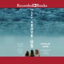 Sky Above Us, Natalie Lund