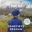 Bluebird: A Novel Audiobook
