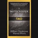 A Skeptic’s Guide to the Tao