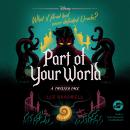 Part of Your World: A Twisted Tale, Liz Braswell