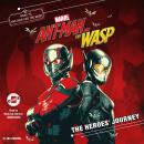 Marvel's Ant-Man and the Wasp: The Heroes' Journey Audiobook