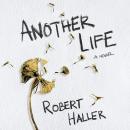 Another Life: A Novel Audiobook