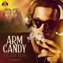 Arm Candy Audiobook