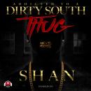 Addicted to a Dirty South Thug Audiobook