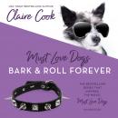 Must Love Dogs: Bark & Roll Forever Audiobook