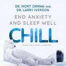 CHILL: End Anxiety and Sleep Well Audiobook