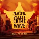 The Peaceful Valley Crime Wave Audiobook