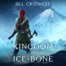 Kingdom of Ice and Bone Audiobook