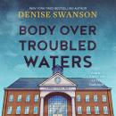 Body Over Troubled Waters Audiobook