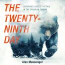 The Twenty-Ninth Day: Surviving a Grizzly Attack in the Canadian Tundra