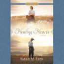 Healing Hearts Audiobook