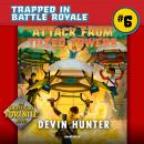 Attack from Tilted Towers: An Unofficial Novel of Fortnite Audiobook