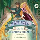 Rapunzel and the Vanishing Village Audiobook