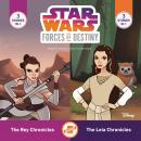 Star Wars Forces of Destiny: The Leia Chronicles & The Rey Chronicles Audiobook