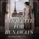 Etiquette for Runaways Audiobook