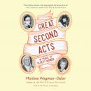 Great Second Acts: In Praise of Older Women Audiobook