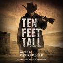 Ten Feet Tall: Collected Stories Audiobook