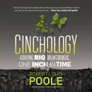 Cinchology: Achieving BIG Breakthroughs, One Inch at a Time Audiobook
