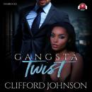 Gangsta Twist 1 Audiobook