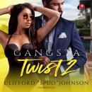 Gangsta Twist 2 Audiobook