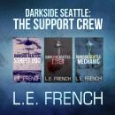 Darkside Seattle: The Support Crew Audiobook