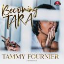 Becoming Tara Audiobook