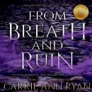 From Breath and Ruin Audiobook