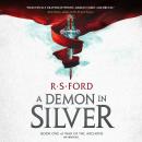 A Demon in Silver: Book One of War of the Archons Audiobook
