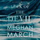 Luck of the Devil, Meghan March