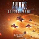 Artifice: A Silver Ships Novel Audiobook