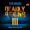 Deadly Reigns III Audiobook