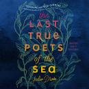 The Last True Poets of the Sea Audiobook
