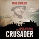 Crusader: General Donn Starry and the Army of His Times Audiobook