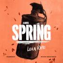 The Spring: A Novel Audiobook